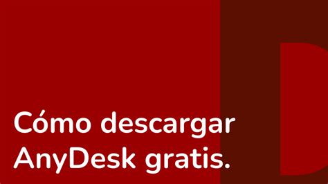 anydesk descargar gratis pc|AnyDesk